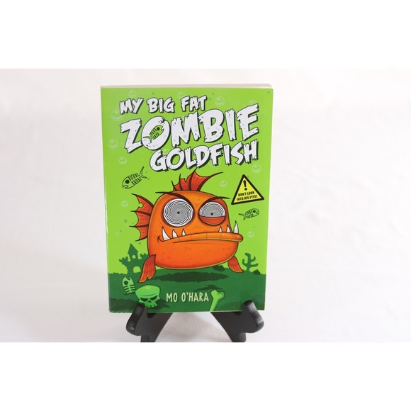 Scholastic Other - My Big Fat Zombie Goldfish Mo O'Hara Scholastic Paperback Book 179 Pages